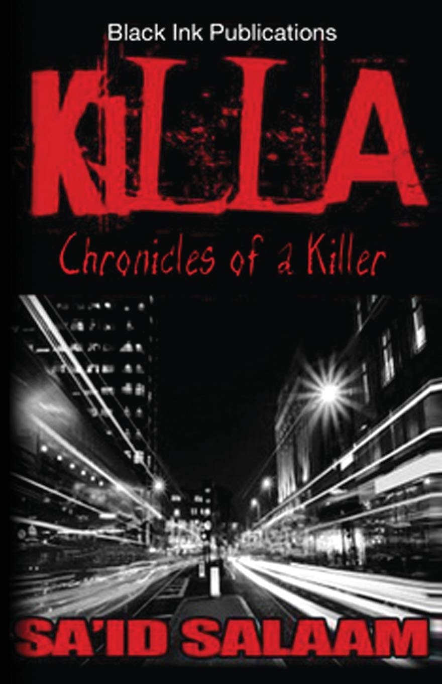Killa: Chronicles of a Stick-Up Kid (Paperback)