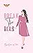 Break the Bias: Poetry Coll...