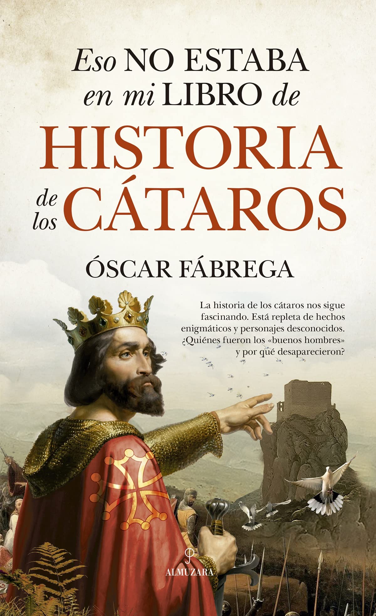 Portada de Eso no estaba en mi libro de historia de los cátaros, de Óscar Fábrega