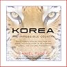Korea: The Imposs...