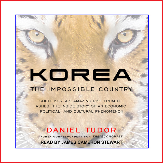 Korea: The Impossible Country