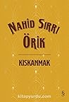 Kıskanmak by Nahid Sırrı Örik