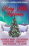 Merry Little Mysteries by C.H. Sessums