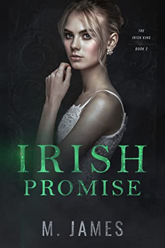 Irish Promise (The Irish King #2)