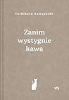 Zanim wystygnie kawa