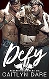 Defy (Red Ridge Sinners MC)