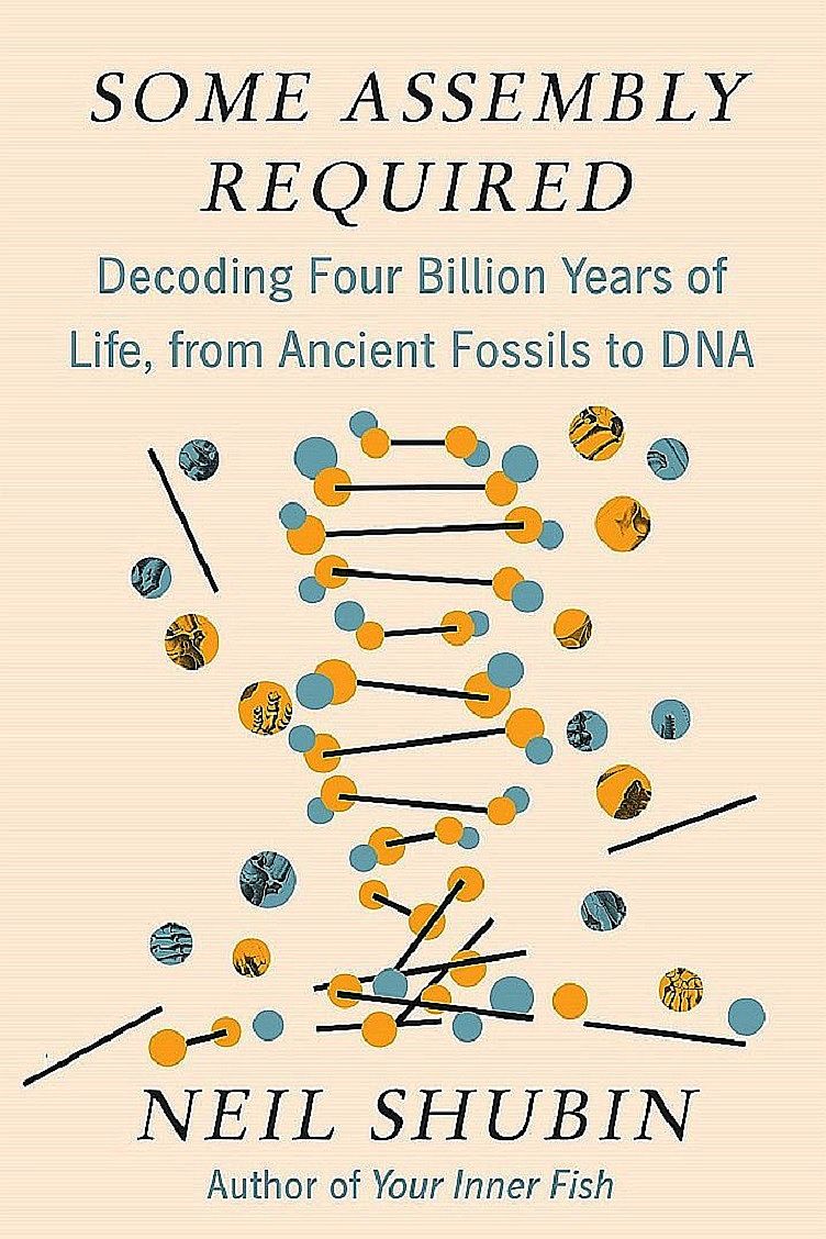 Some Assembly Required: Decoding Four Billion Years of Life, from Ancient Fossils to DNA