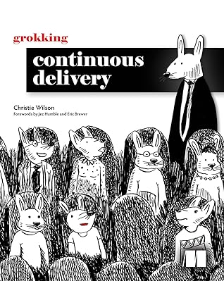 Grokking Continuous Delivery
