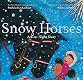 Snow Horses: A First Night Story
