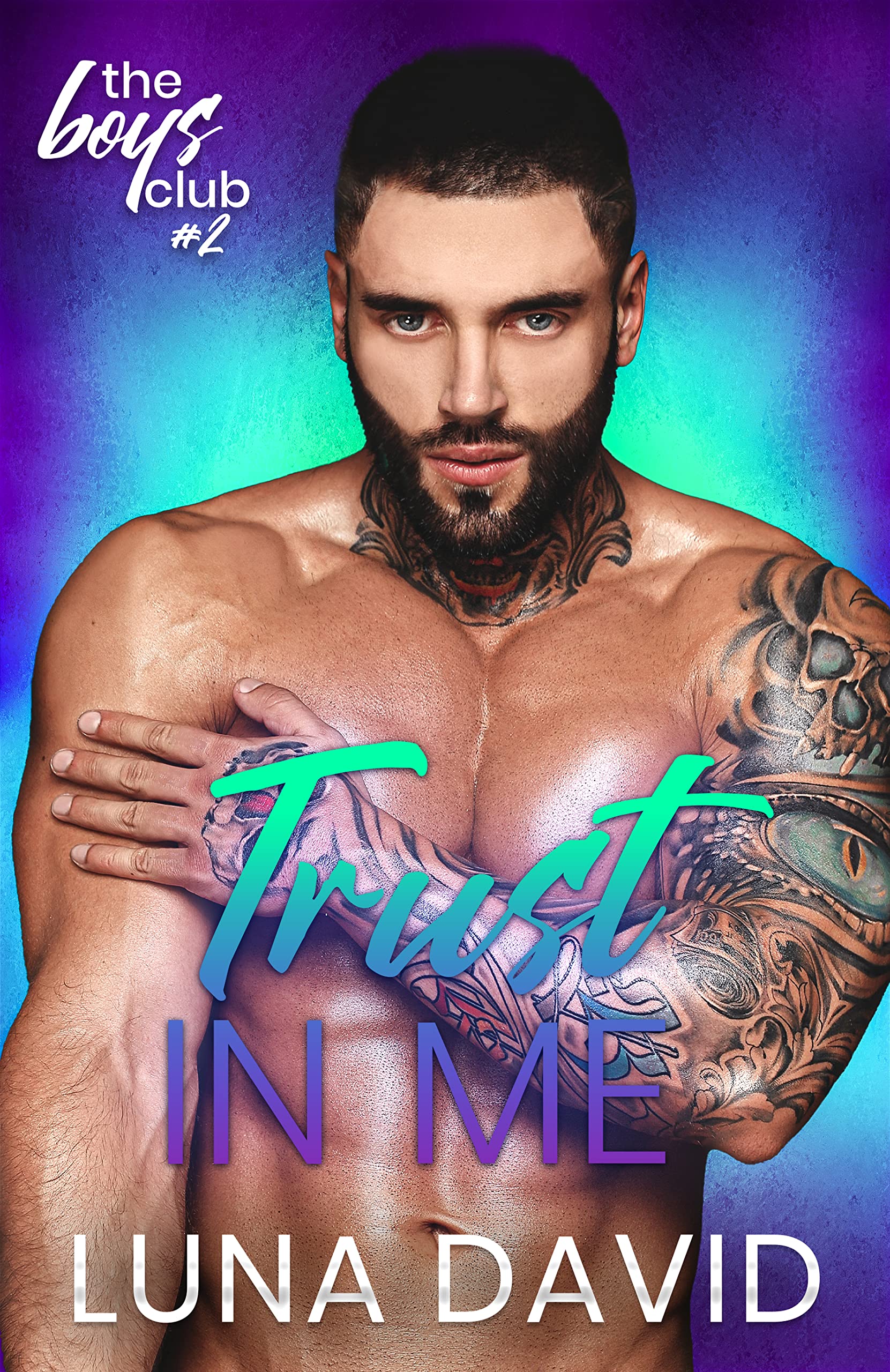 Trust in Me (The Boys Club #2)