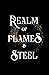 Realm of Flames and Steel by Allison Sipe