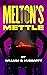 Melton's Mettle