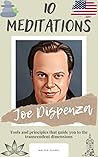 Joe Dispenza : 10...