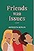 Friends With Issues by Meredith Berlin Friends With Issues by Meredith Berlin