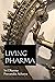 Living Dharma by Dharma Pravartaka Acharya