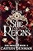 She Reigns (She Awakens, #4)