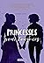 Princesses pour toujours (Rosewood Chronicles, #5)