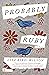 Probably Ruby: A Novel