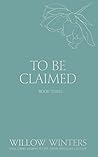 To Be Claimed: Pr...