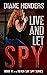 Live And Let Spy (Never Say Spy #17)