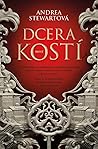 Dcera kostí by Andrea Stewart
