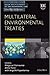 Multilateral Environmental Treaties (Elgar Encyclopedia of Environmental Law series, 5)