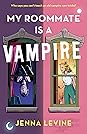 My Roommate Is a Vampire by Jenna Levine