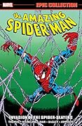 Amazing Spider-Man Epic Collection, Vol. 24: Invasion of the Spider-Slayers