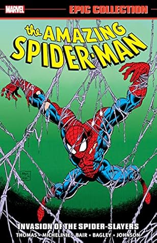 Amazing Spider-Man Epic Collection, Vol. 24: Invasion of the Spider-Slayers