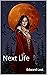 Next Life by Edward Lost