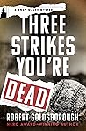 Three Strikes You...