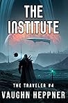 Book cover for The Institute (The Traveler Book 4)