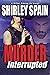 Murder Interrupted (A Kille...