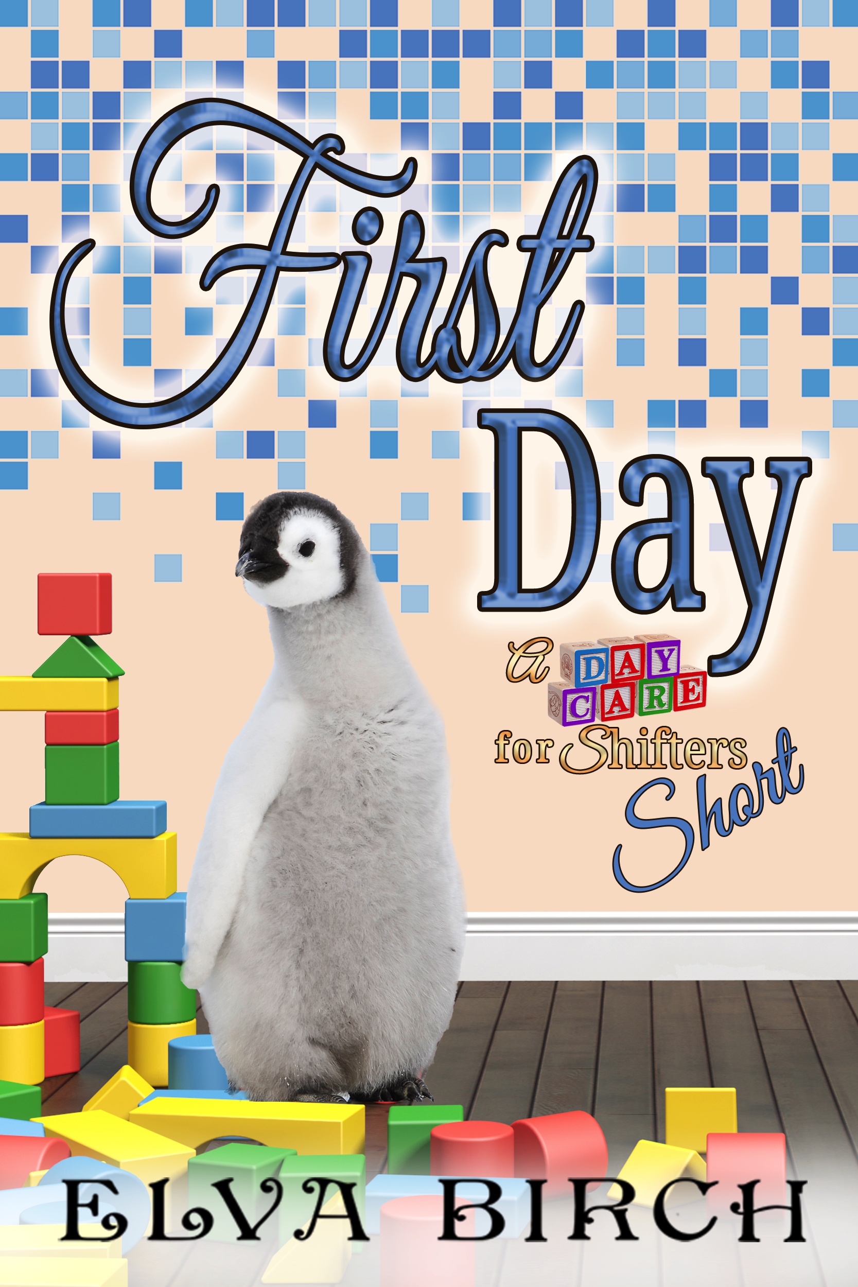 First Day (Day Care for Shifters Shorts #2)