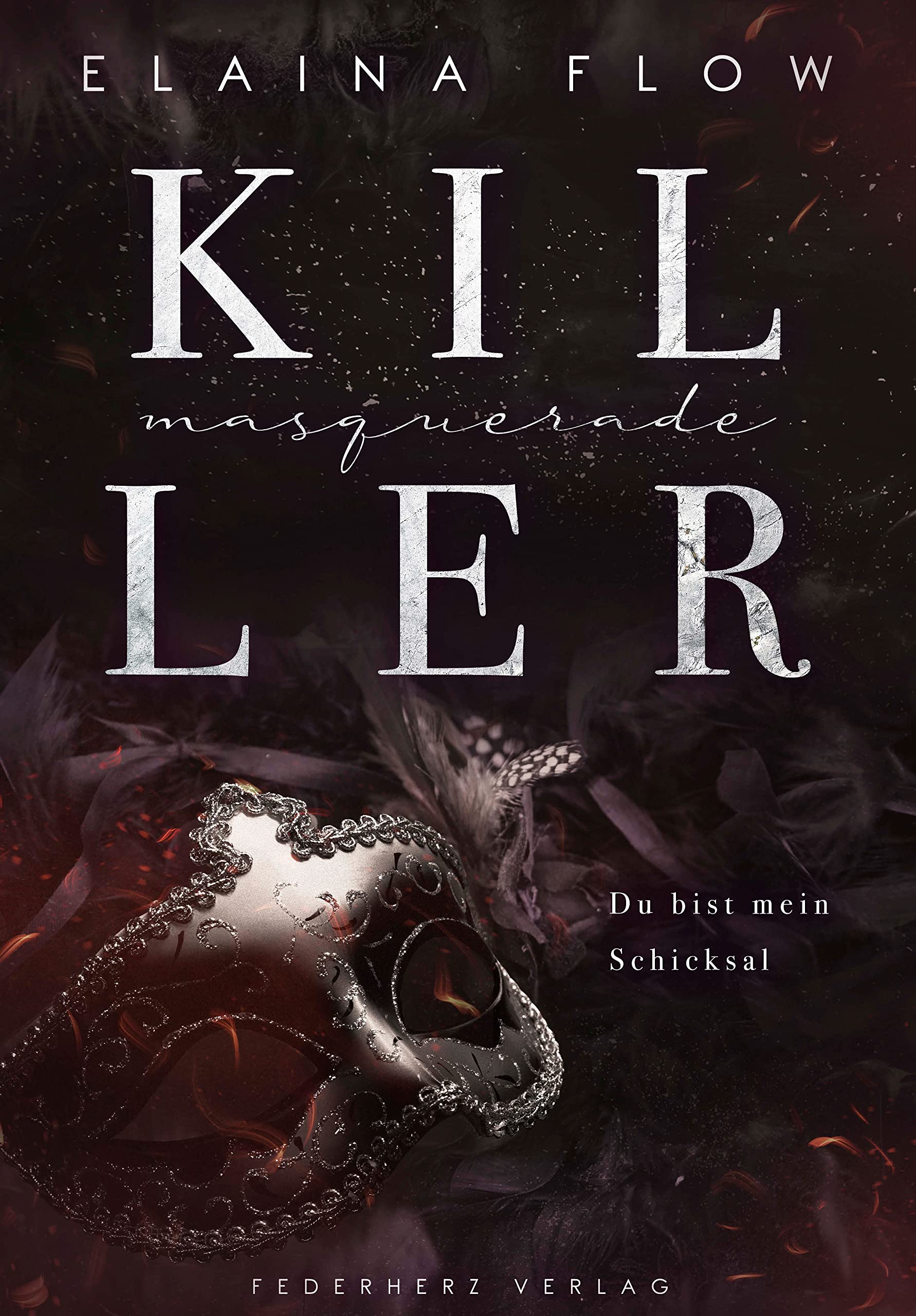 Masquerade Killer: Du bist mein Schicksal (Dunkler Liebesroman) (German Edition)