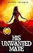 His Unwanted Mate