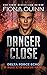 Danger Close (Delta Force Echo: An Iniquus Action Adventure Romance)
