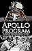 Apollo Program: A History from Beginning to End (The Cold War)