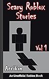 Scary Roblox Stor...