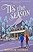 'Tis the Season (Welcome to...