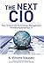 The Next CIO by A. Vasquez