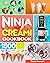 Ninja CREAMi Cookbook: 1500...
