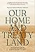 Our Home and Treaty Land: Walking Our Creation Story