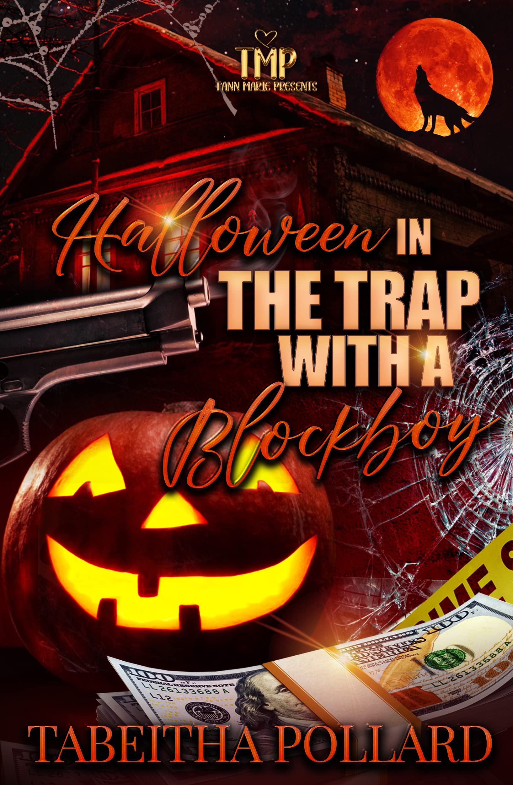 HALLOWEEN IN THE TRAP WITH A BLOCKBOY (TMP'S HALLOWEEN 2022 Book 2)