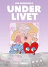 Under livet by Line Nordskjold