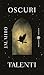 Oscuri talenti (The Talents Trilogy, #1)