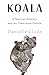 Koala: A Natural History an...
