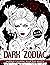 Dark Zodiac Coloring Book For Adults by Crook Crook