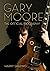 Gary Moore: The Official Biography