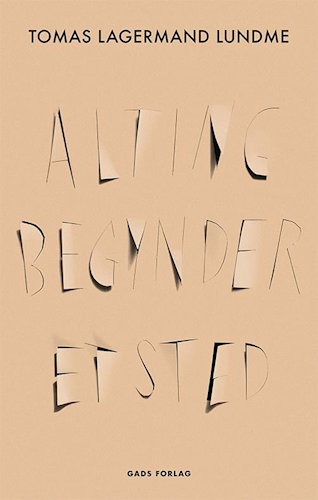 Alting begynder et sted (Paperback)